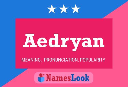 Affiche de nom Aedryan