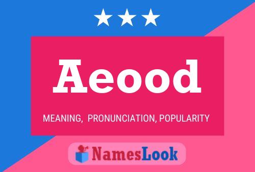 Affiche de nom Aeood