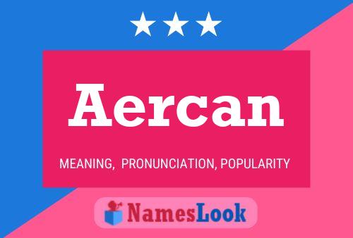 Affiche de nom Aercan