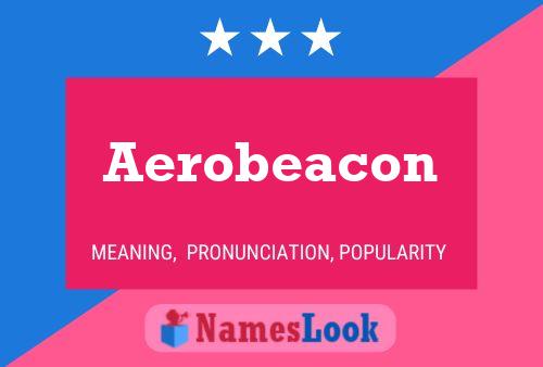 Affiche de nom Aerobeacon