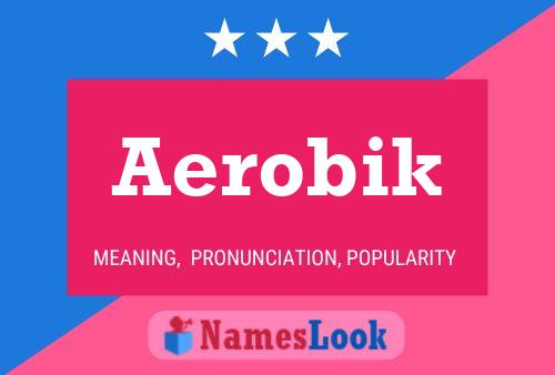 Affiche de nom Aerobik