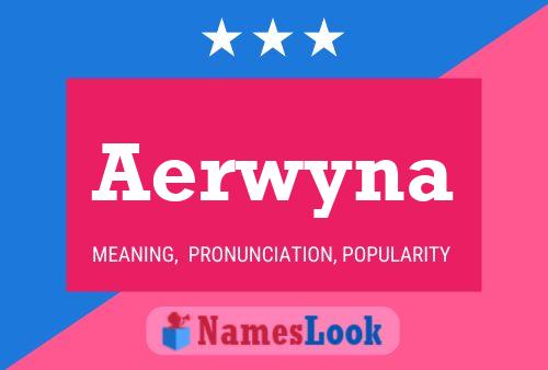 Affiche de nom Aerwyna