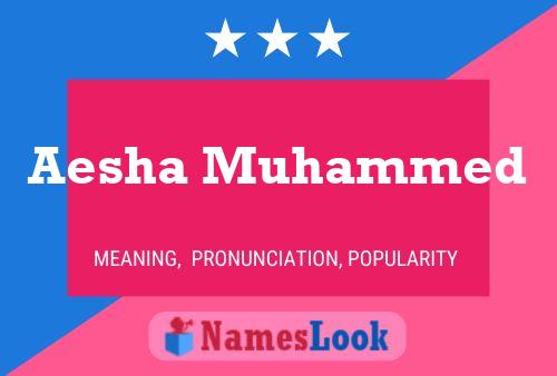 Affiche de nom Aesha Muhammed