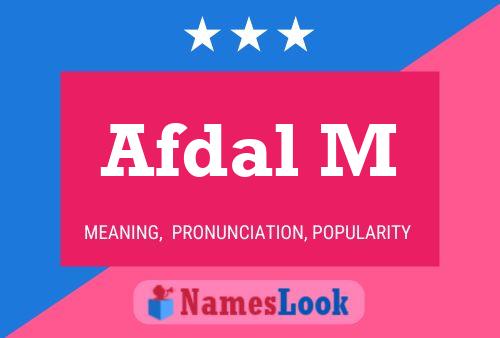 Affiche de nom Afdal M