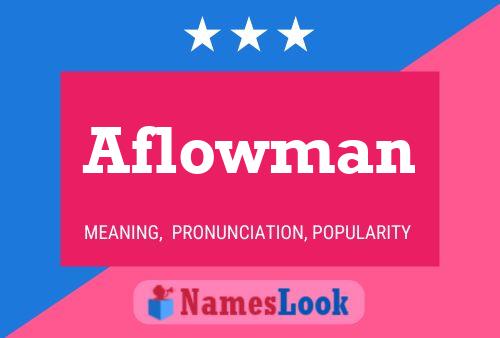 Affiche de nom Aflowman