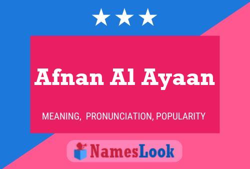 Affiche de nom Afnan Al Ayaan