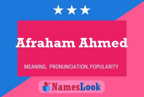 Affiche de nom Afraham Ahmed