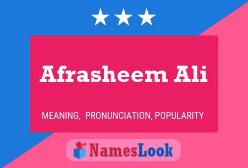 Affiche de nom Afrasheem Ali