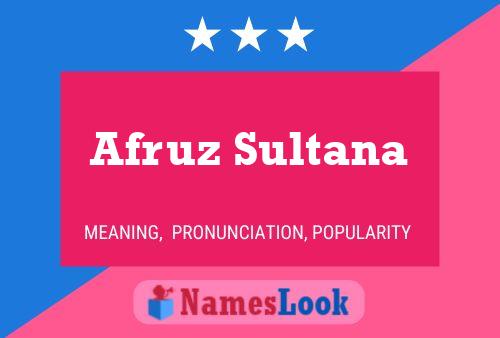 Affiche de nom Afruz Sultana