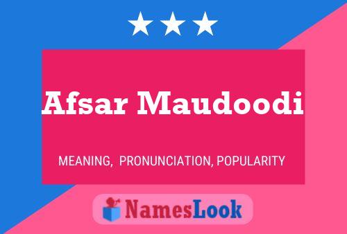 Affiche de nom Afsar Maudoodi