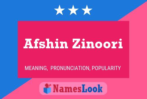 Affiche de nom Afshin Zinoori