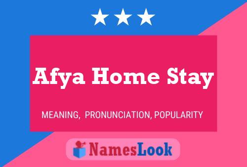 Affiche de nom Afya Home Stay