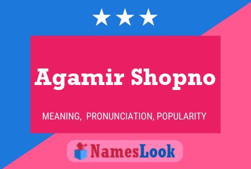 Affiche de nom Agamir Shopno