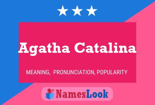 Affiche de nom Agatha Catalina