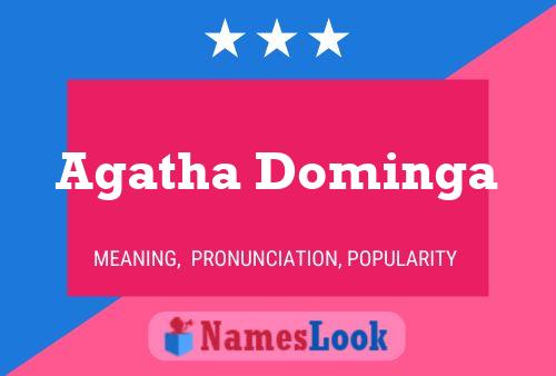 Affiche de nom Agatha Dominga