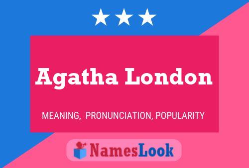 Affiche de nom Agatha London