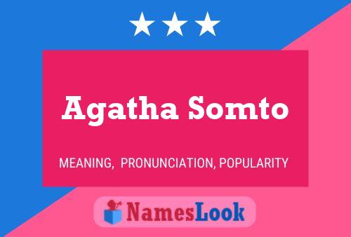 Affiche de nom Agatha Somto