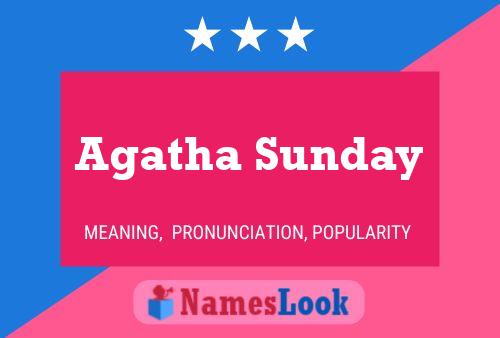 Affiche de nom Agatha Sunday