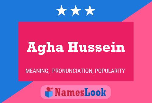 Affiche de nom Agha Hussein