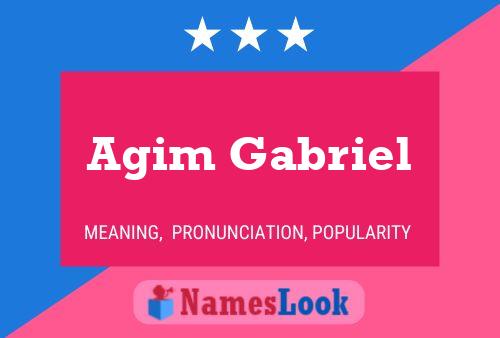 Affiche de nom Agim Gabriel