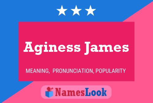 Affiche de nom Aginess James