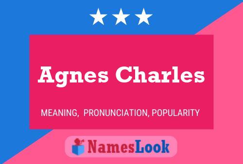 Affiche de nom Agnes Charles