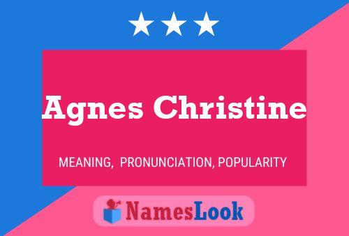 Affiche de nom Agnes Christine