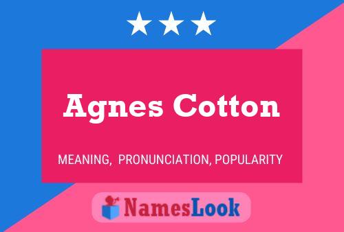 Affiche de nom Agnes Cotton