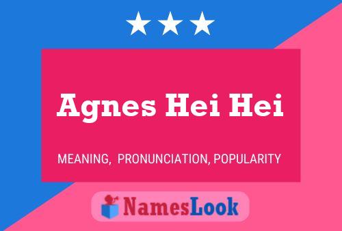 Affiche de nom Agnes Hei Hei