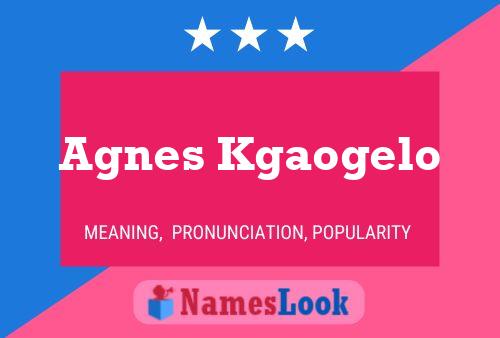 Affiche de nom Agnes Kgaogelo