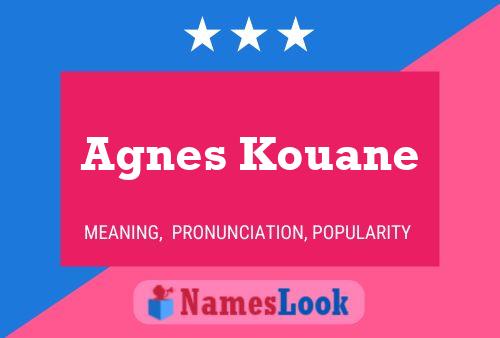 Affiche de nom Agnes Kouane