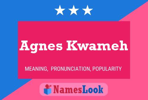 Affiche de nom Agnes Kwameh