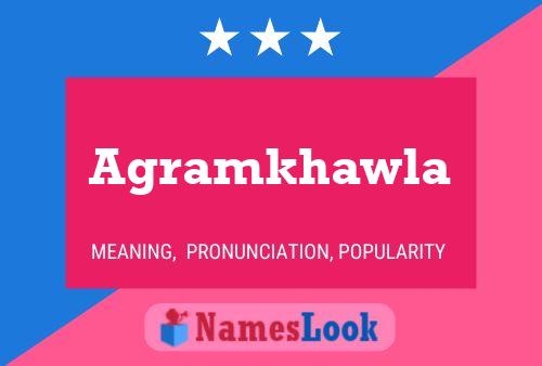 Affiche de nom Agramkhawla