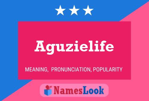 Affiche de nom Aguzielife