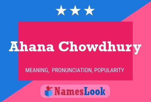 Affiche de nom Ahana Chowdhury