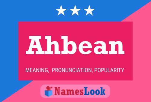 Affiche de nom Ahbean