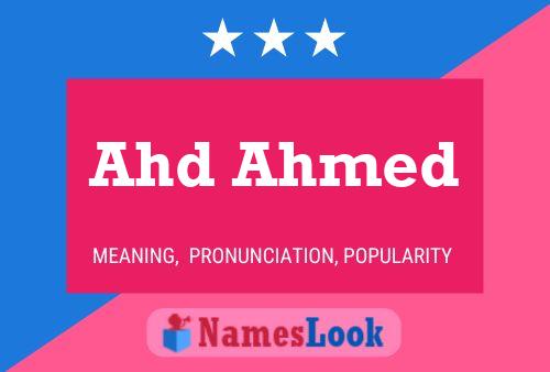 Affiche de nom Ahd Ahmed