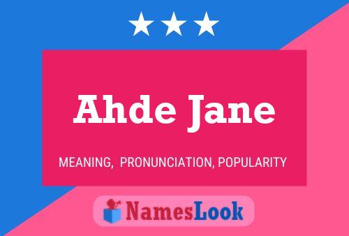 Affiche de nom Ahde Jane