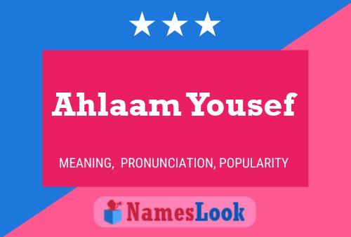 Affiche de nom Ahlaam Yousef