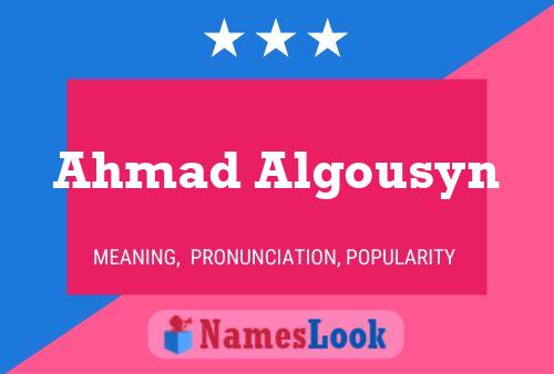 Affiche de nom Ahmad Algousyn