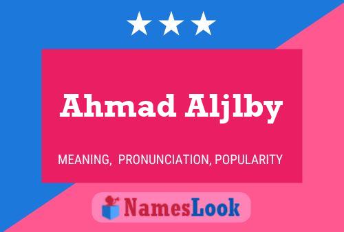 Affiche de nom Ahmad Aljlby