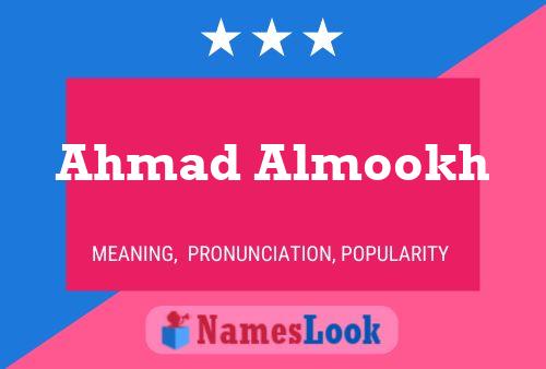 Affiche de nom Ahmad Almookh