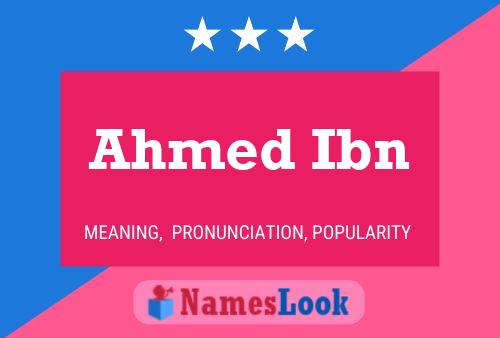 Affiche de nom Ahmed Ibn