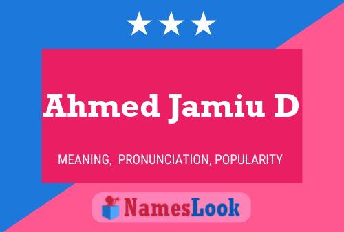 Affiche de nom Ahmed Jamiu D