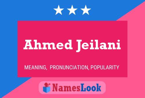 Affiche de nom Ahmed Jeilani