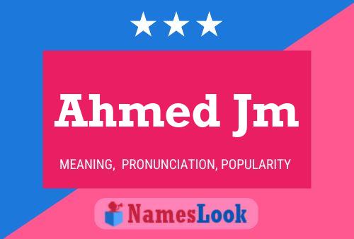 Affiche de nom Ahmed Jm