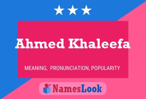 Affiche de nom Ahmed Khaleefa