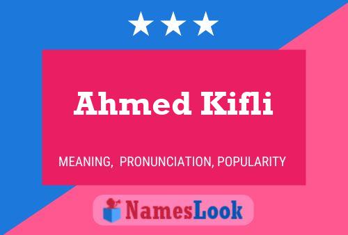 Affiche de nom Ahmed Kifli