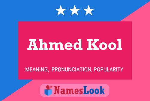 Affiche de nom Ahmed Kool