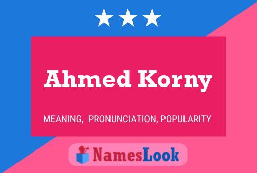 Affiche de nom Ahmed Korny